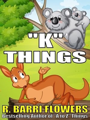 cover image of "K" Things (A Children's Picture Book)